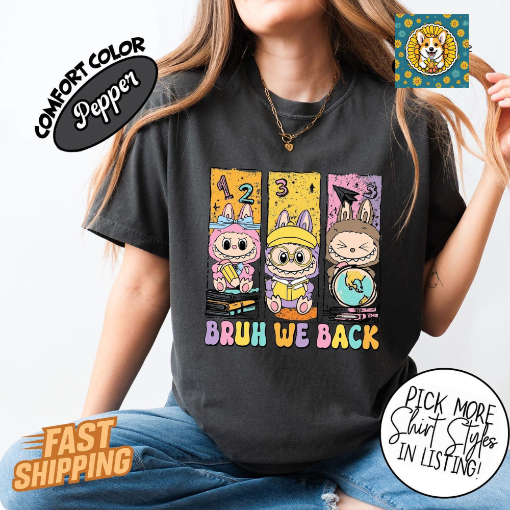 Bruh We Back T-Shirt, Labubu Back To School Shirt, First Day of School Shirt, Last Day Of School Shirt, Gift for Kids Tee, Teacher Gift