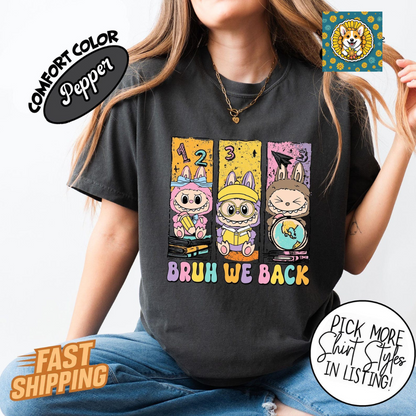 Bruh We Back T-Shirt, Labubu Back To School Shirt, First Day of School Shirt, Last Day Of School Shirt, Gift for Kids Tee, Teacher Gift